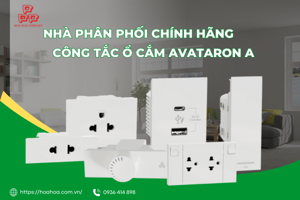  Nhà phân phối chính hãng công tắc ổ cắm AvatarOn A