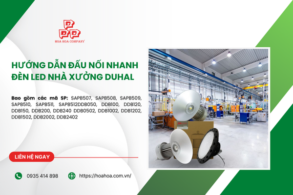  Hướng dẫn đấu nối nhanh đèn LED nhà xưởng Duhal