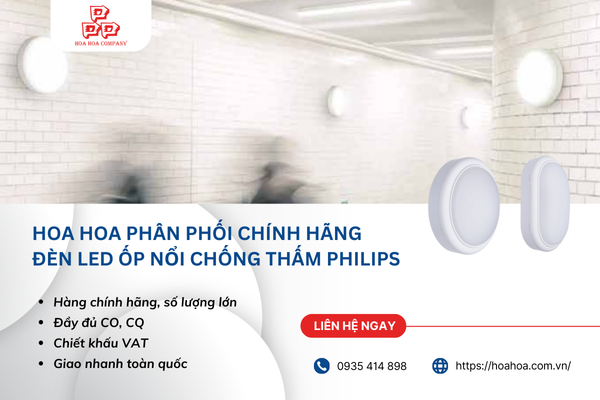  Hoa Hoa phân phối chính hãng đèn LED ốp nổi chống thấm