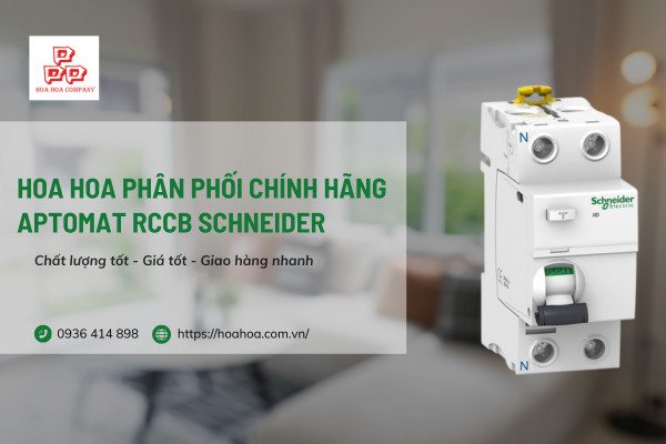  Hoa Hoa phân phối chính hãng Aptomat RCCB Schneider