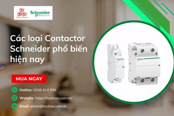  Các loại Contactor Schneider phổ biến hiện nay
