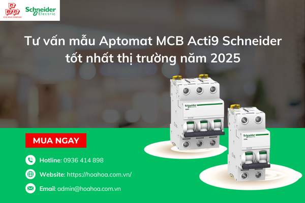  Tư vấn mẫu Aptomat MCB Acti9 Schneider tốt nhất thị trường năm 2025