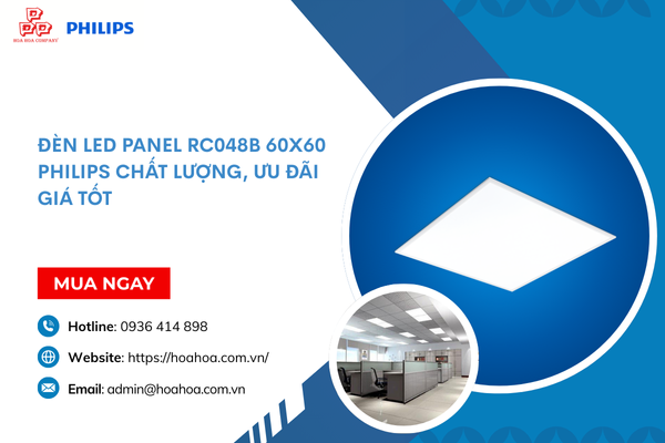  Đèn LED Panel RC048B 60x60 Philips chất lượng, ưu đãi giá tốt