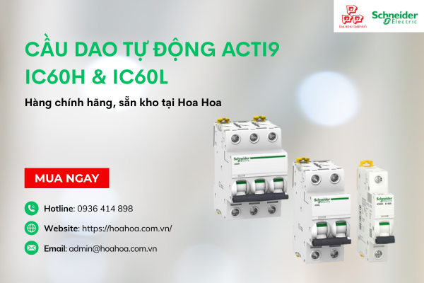  Mua Cầu dao tự động Acti9 iC60H & iC60L uy tín chính hãng tại Hoa Hoa