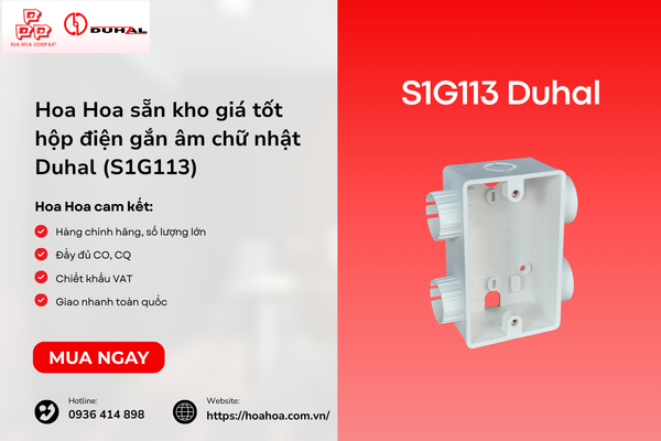  Hoa Hoa sẵn kho giá tốt hộp điện gắn âm chữ nhật Duhal (S1G113)