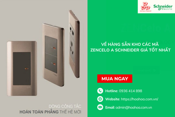  Về hàng sẵn kho các mã Zencelo A Schneider giá tốt nhất
