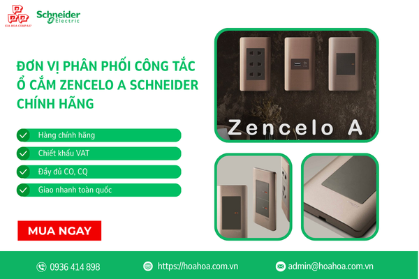  Đơn vị phân phối công tắc ổ cắm Zencelo A Schneider chính hãng