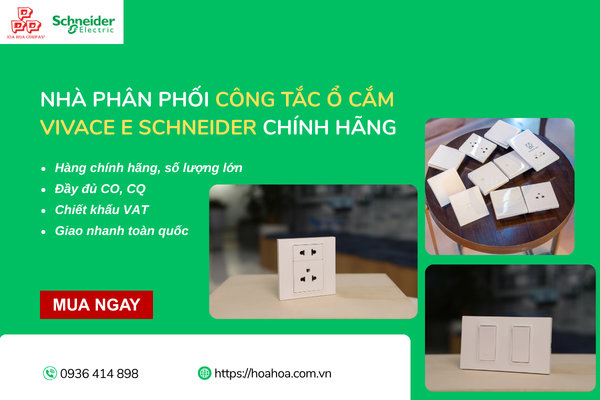  Nhà phân phối công tắc ổ cắm Vivace E Schneider chính hãng