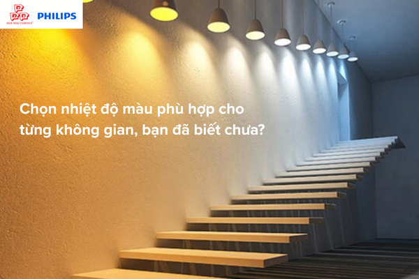  Chọn nhiệt độ màu phù hợp cho từng không gian, bạn đã biết chưa?