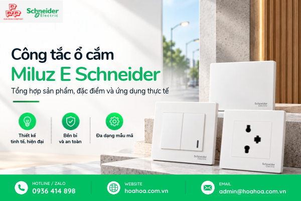 Công tắc ổ cắm Miluz E Schneider – Tổng hợp sản phẩm, đặc điểm và ứng dụng thực tế